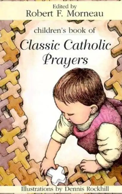 Children's Book of Classic Catholic Prayers - Paperback