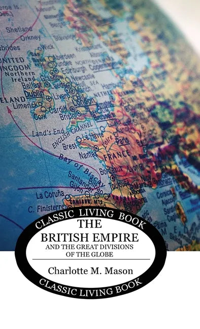 Geographical Reader Book 2: The British Empire and the Great Divisions of the Globe - Hardcover