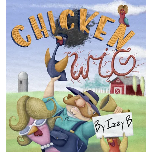 Chicken Wig - Hardcover