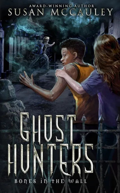 Ghost Hunters: Bones in the Wall - Paperback