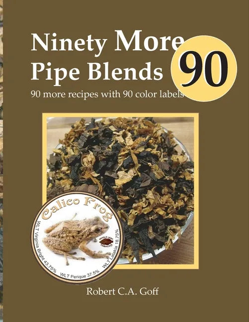 Ninety More Pipe Blends: 90 more recipes with 90 color labels - Paperback