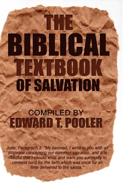 The Biblical Textbook of Salvation - Hardcover