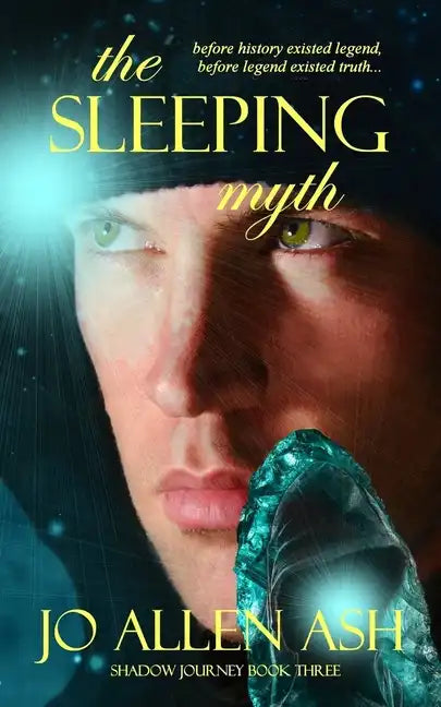 The Sleeping Myth - Shadow Journey Series Book Three - Paperback