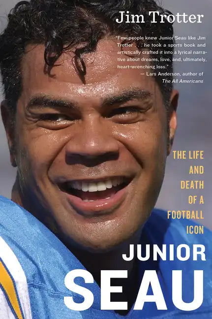 Junior Seau: The Life and Death of a Football Icon - Paperback
