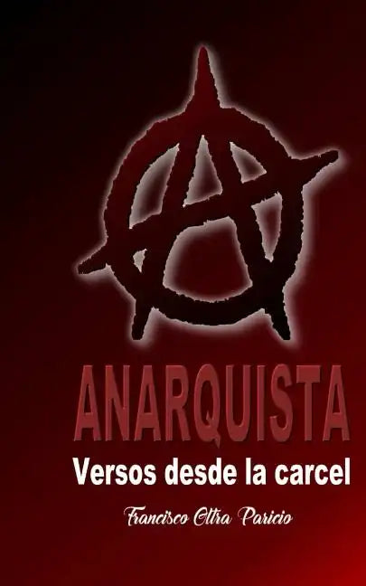 Anarquista: Versos desde la cárcel - Paperback