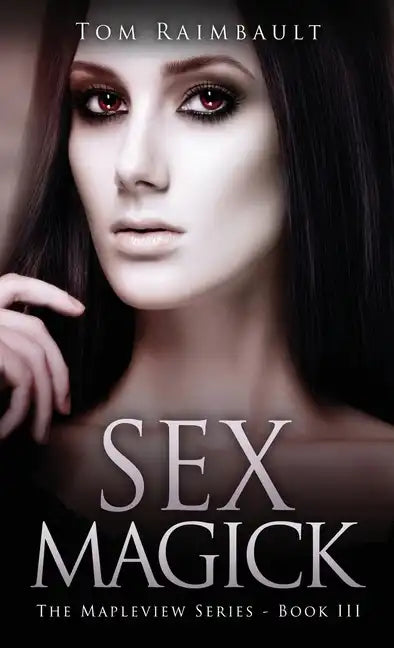 Sex Magick - Hardcover