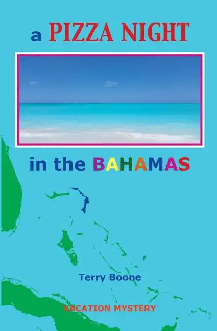 A PIZZA NIGHT in the BAHAMAS - Paperback