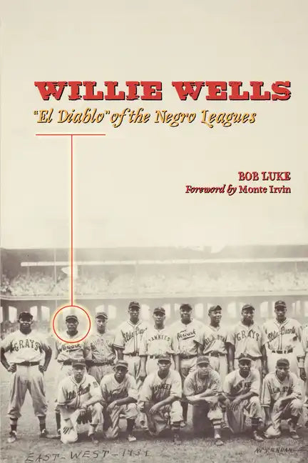 Willie Wells: El Diablo of the Negro Leagues - Paperback