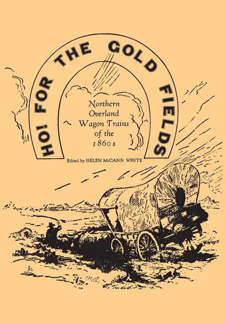 Ho for the Gold Fields - Paperback