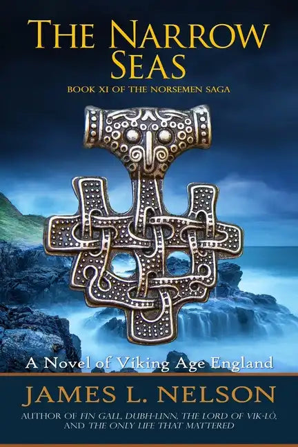 The Narrow Seas: Book XI of The Norsemen Saga - Paperback