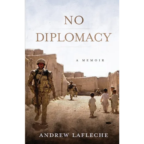 No Diplomacy: Musings of an Apathetic Soldier - Paperback