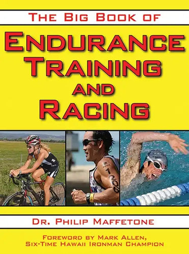 The Big Book of Endurance Training and Racing - Paperback