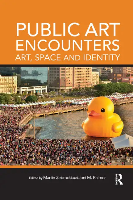 Public Art Encounters: Art, Space and Identity - Paperback