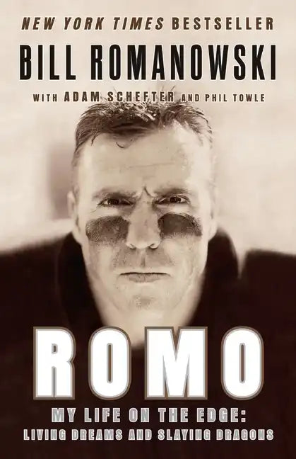 Romo: My Life on the Edge: Living Dreams and Slaying Dragons - Paperback