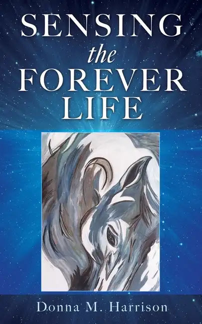 Sensing the Forever Life - Paperback