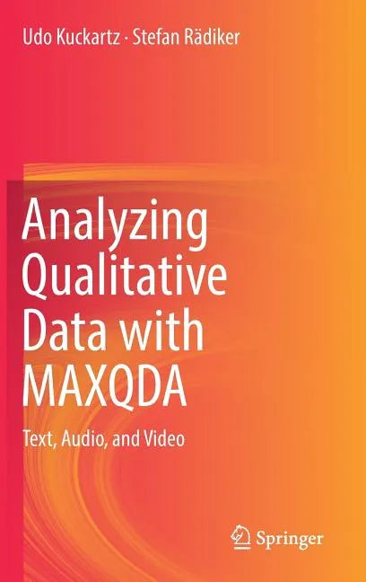 Analyzing Qualitative Data with Maxqda: Text, Audio, and Video - Hardcover