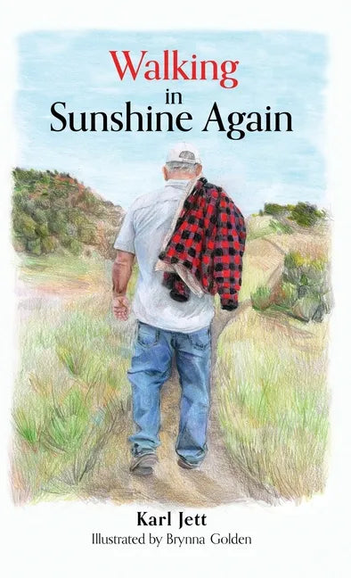 Walking in Sunshine Again - Hardcover