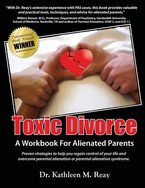 Toxic Divorce: A Workbook for Alienated Parents - Paperback