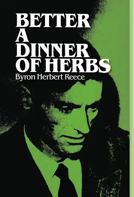 Better a Dinner of Herbs - Hardcover