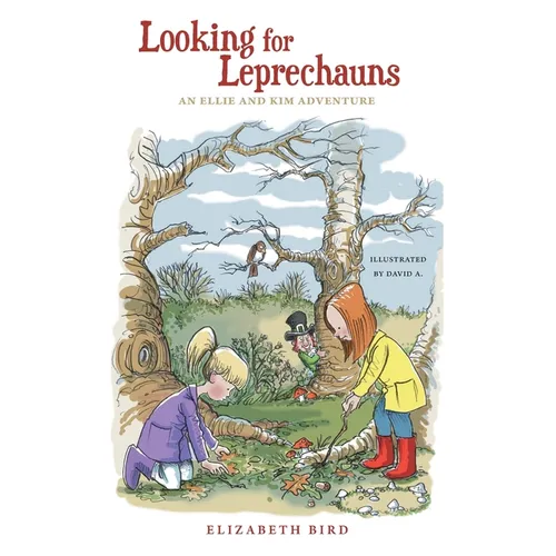 Looking For Leprechauns: An Ellie and Kim Adventure - Paperback