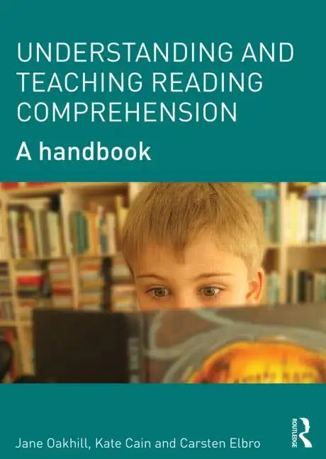 Understanding and Teaching Reading Comprehension: A handbook - Paperback