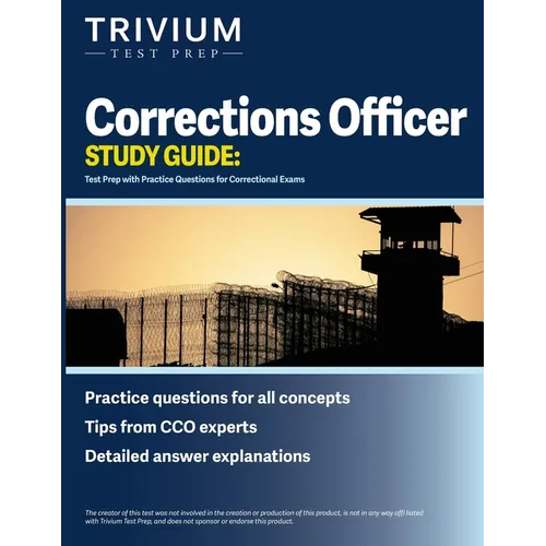 Corrections Officer Study Guide: Test Prep with Practice Questions for Correctional Exams - Paperback