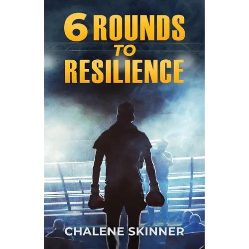 6 Rounds to Resilience - Paperback