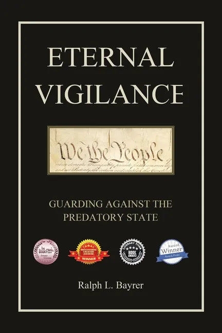 Eternal Vigilance: Guarding Against the Predatory State - Paperback