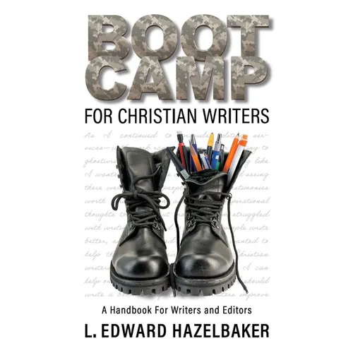 Boot Camp for Christian Writers: A Handbook for Writers and Editors - Paperback