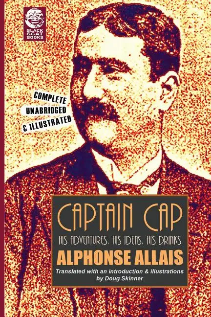 Captain Cap: His Adventures, His Ideas, His Drinks - Paperback