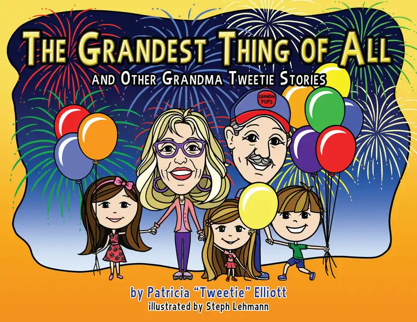 Grandest Thing of All: And Other Grandma Tweetie Stories - Paperback