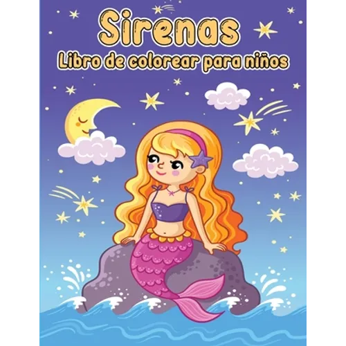 Libro para colorear de sirenas para niños: Libro para colorear con lindas sirenas y todos sus amigos marinos - Paperback