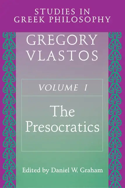 Studies in Greek Philosophy, Volume I: The Presocratics - Paperback