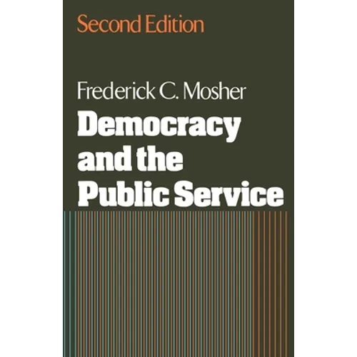 Democracy and the Public Service - Paperback