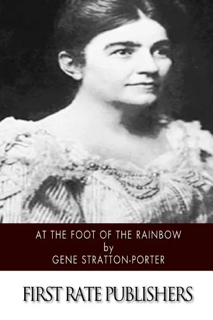 At the Foot of the Rainbow - Paperback