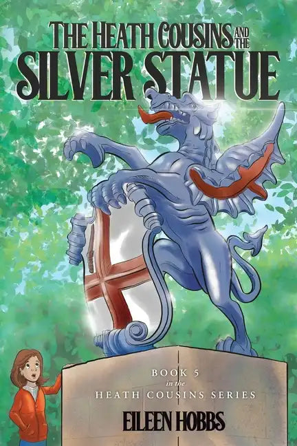 The Heath Cousins and the Silver Statue: Book 5 in the Heath Cousins Series - Paperback