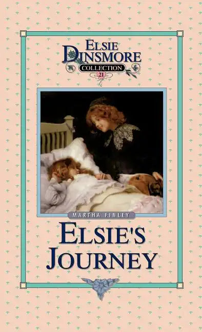 Elsie's Journey, Book 21 - Hardcover