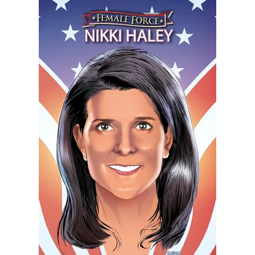 Female Force: Nikki Haley - Paperback