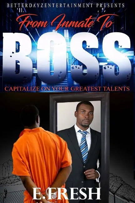 From Inmate To Boss - Paperback