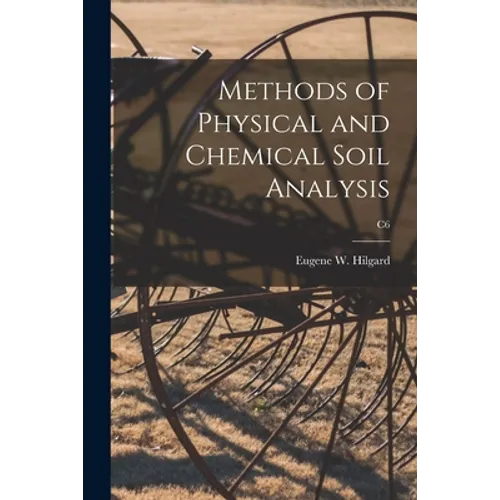 Methods of Physical and Chemical Soil Analysis; C6 - Paperback