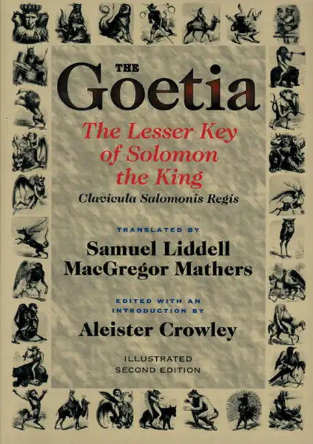 Goetia the Lesser Key of Solomon the King: Lemegeton, Book 1 Clavicula Salomonis Regis - Paperback