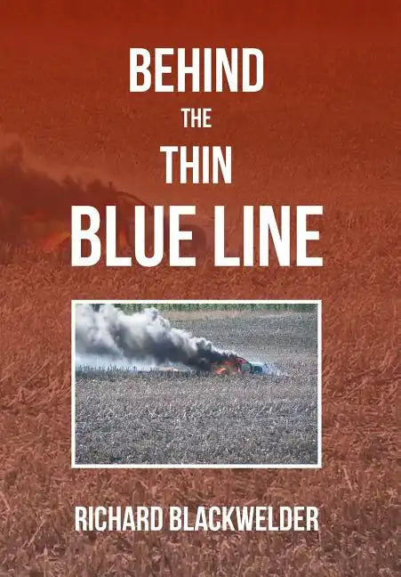 Behind the Thin Blue Line - Hardcover
