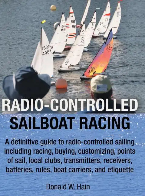 Radio-Controlled Sailboat Racing - Hardcover