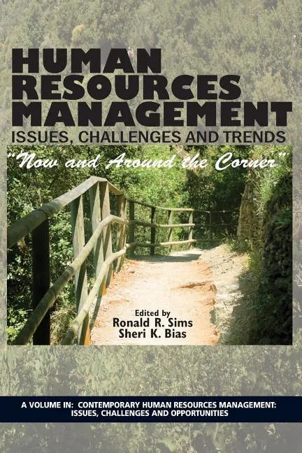 Human Resources Management Issues, Challenges and Trends: 
