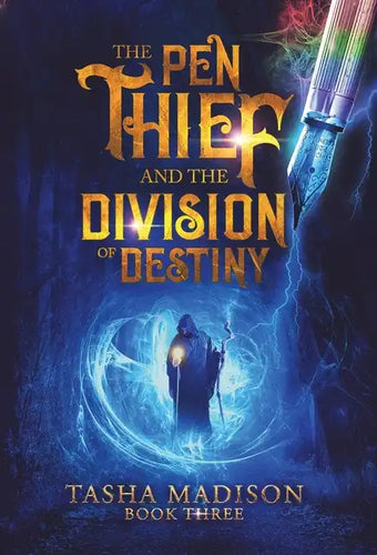 The Pen Thief and the Division of Destiny - Hardcover