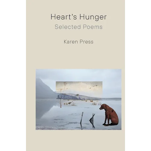 Heart's Hunger: Selected Poems - Paperback