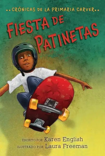 Fiesta de Patinetas: Skateboard Party (Spanish Edition) - Paperback