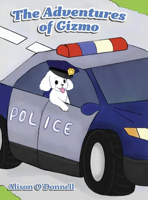 The Adventures of Gizmo - Hardcover