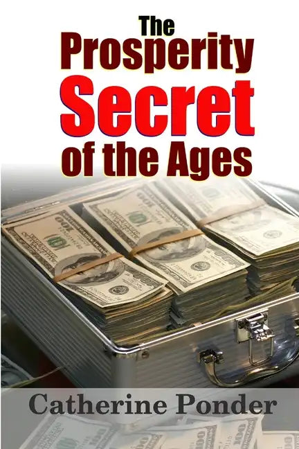 The Prosperity Secret of the Ages - Paperback