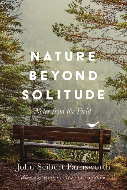 Nature Beyond Solitude: Notes from the Field - Paperback